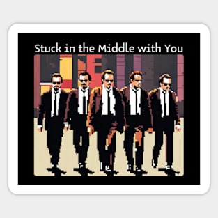 Stuck in the Middle with You Sticker